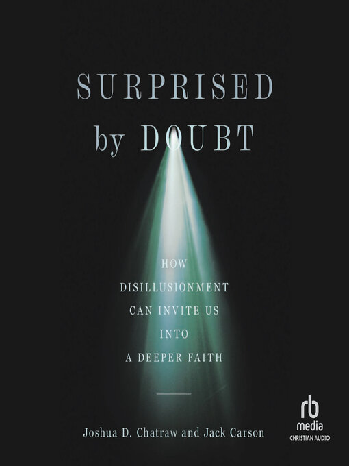 Title details for Surprised by Doubt by Joshua D Chatraw - Available